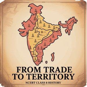 From Trade to Territory