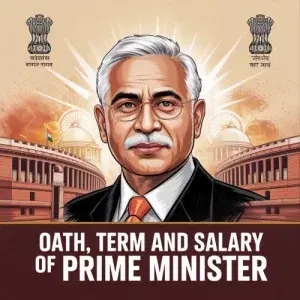 Oath, Term and Salary of Prime Minister