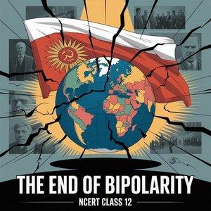 The End of Bipolarity